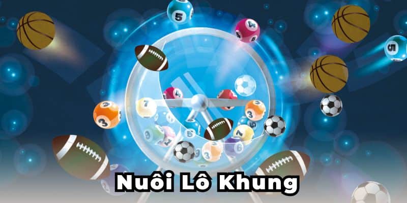 Nuôi Khung Lô Fb88
