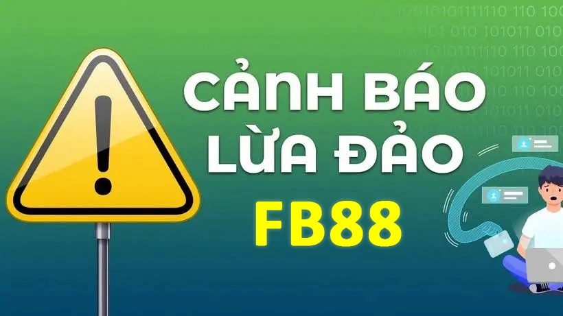 cảnh báo lừa đảo fb88